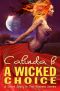 [Wicked 0.50] • A Wicked Choice